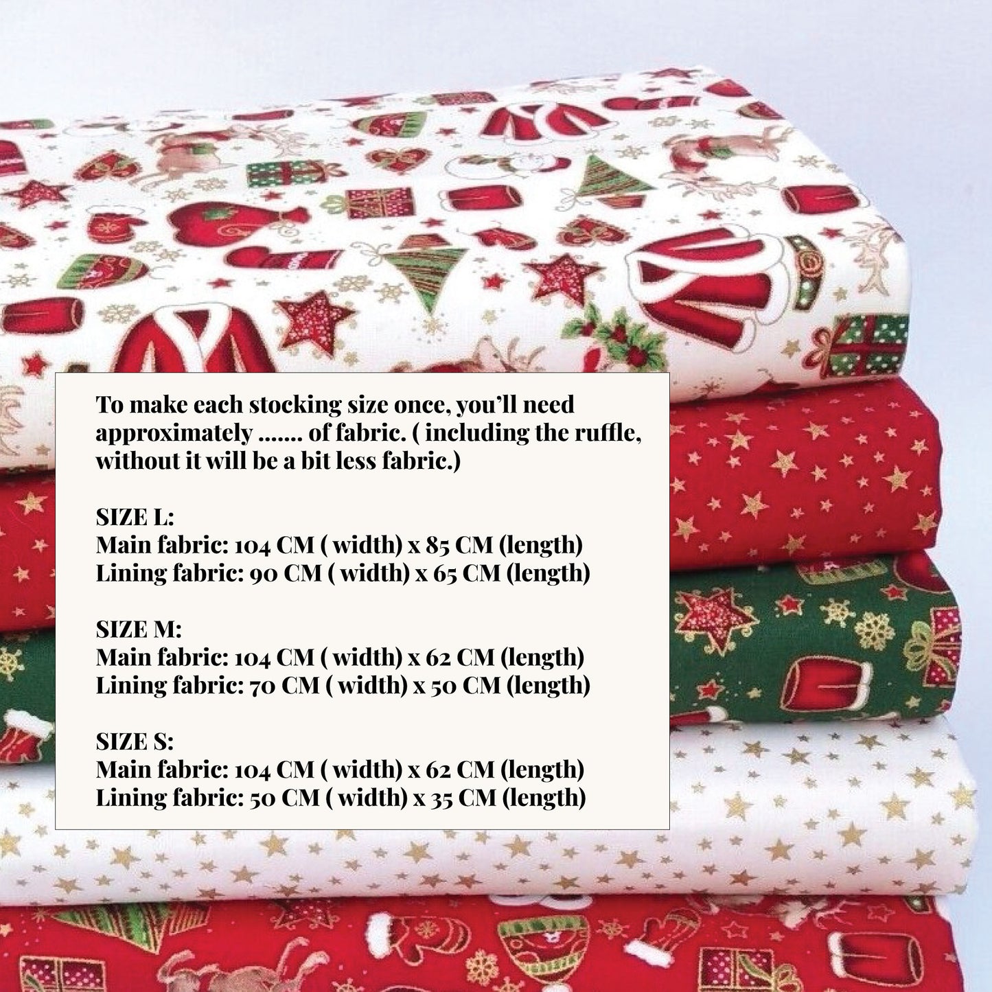 Fabric requirements for Christmas stocking sewing pattern showing main and lining fabric amounts for small, medium, and large sizes.