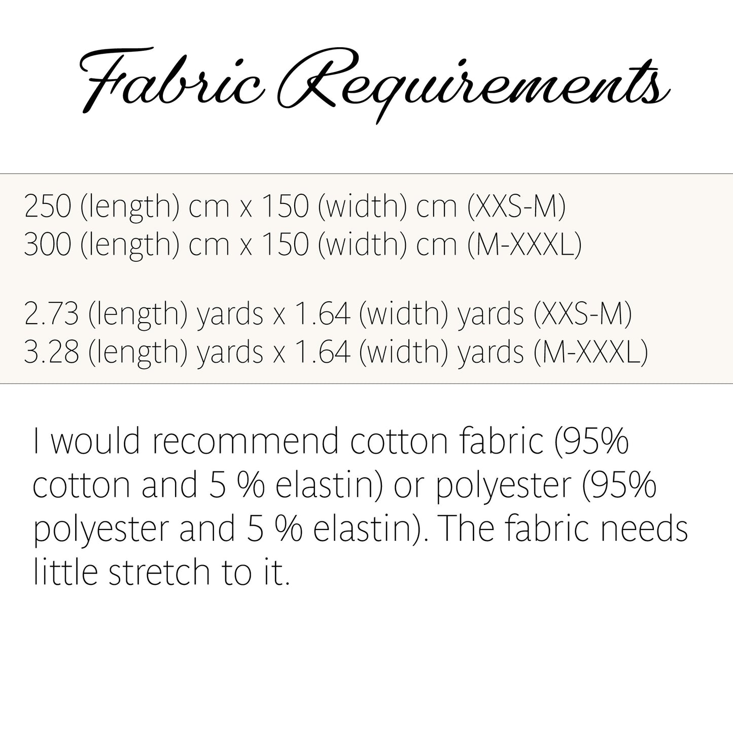 A text-based fabric requirements chart showing size and yardage needs for XXS-M and M-XXXL sizes, with recommendations for cotton or polyester fabric.