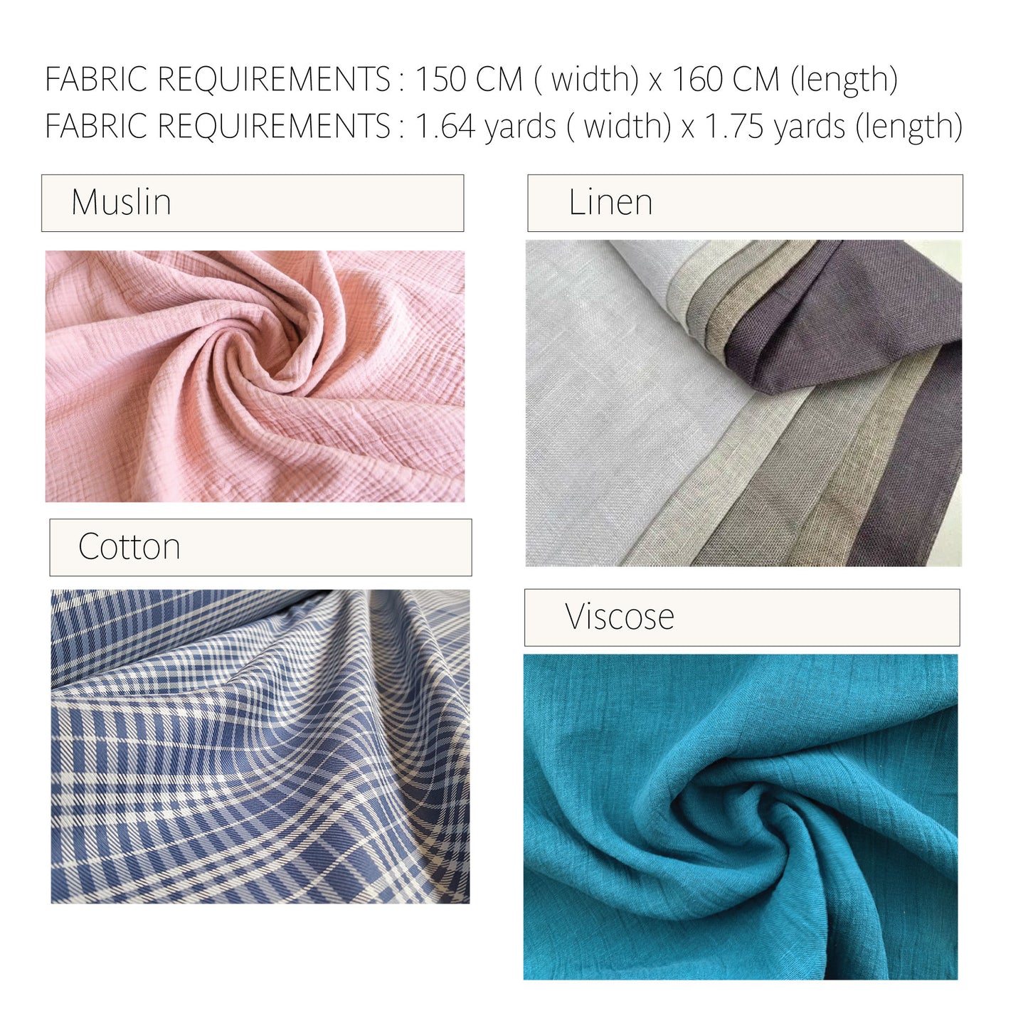 Fabric requirements chart showing four fabric options: Muslin in pink, Linen in light gray and taupe, Cotton in blue and white gingham, and Viscose in teal, with dimensions 150 cm width x 160 cm length or 1.64 yards width x 1.