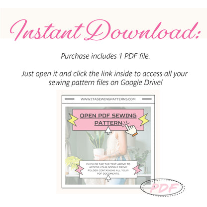 Promotional graphic for an instant digital PDF sewing pattern download. The text at the top reads 'Instant Download:' in pink script, followed by details that the purchase includes 1 PDF file and instructions to open it and click a link inside to access files on Google Drive.