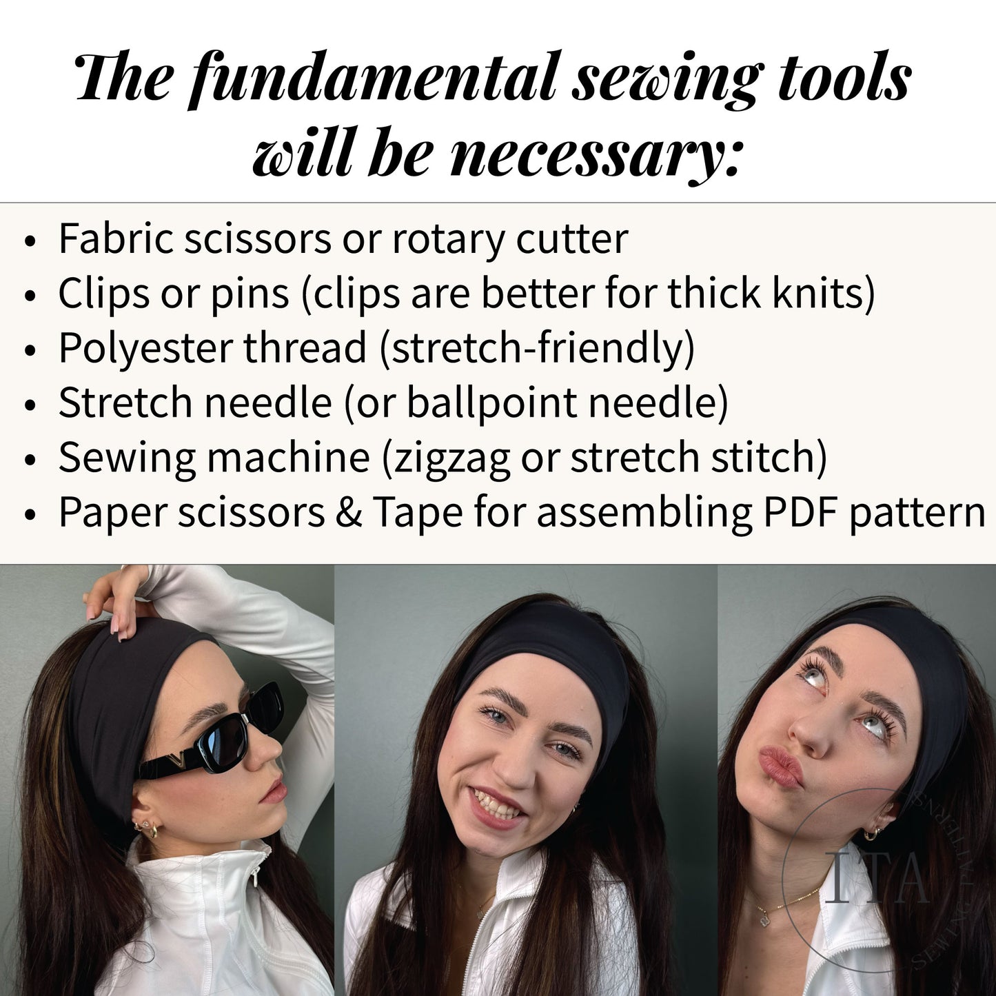 List of fundamental sewing tools for sewing pattern headband with a woman wearing a headband and sunglasses logo of Ita sewing patterns in the corner.