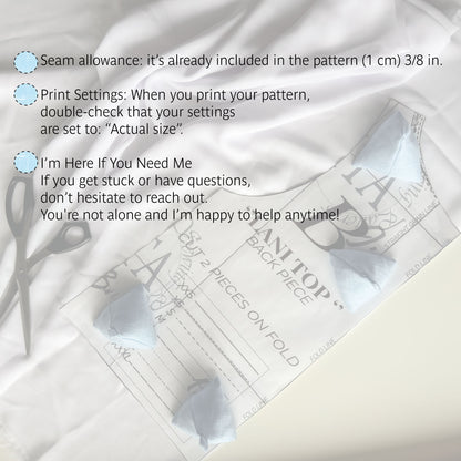 A printed sewing pattern sheet labeled 'BACK PIECE' and 'HANT TOP' lies on white fabric with a few small folded white fabric pieces placed on top. Scissors are visible at the left edge, and three light blue circular callout bubbles contain instructional text about seam allowance, print settings, and support.