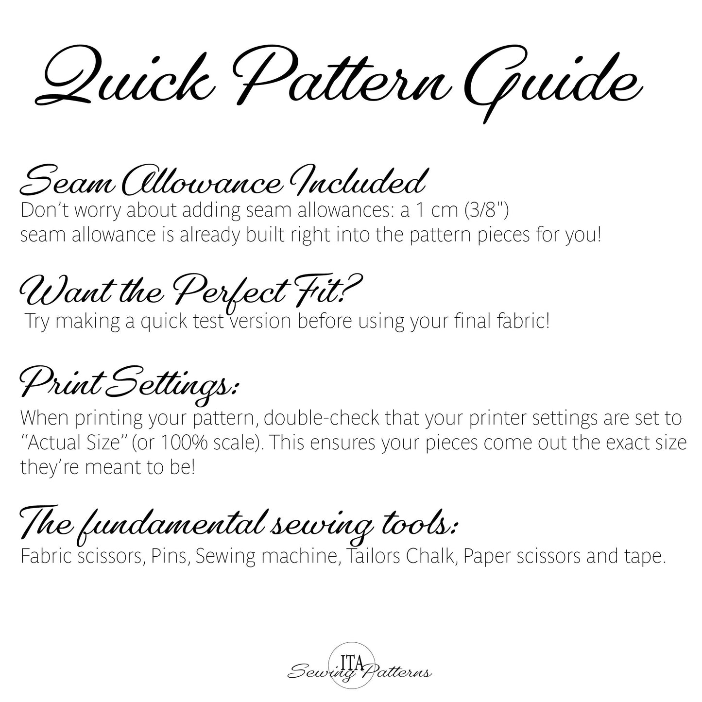 A digital graphic titled 'Quick Pattern Guide' with black text on a white background, explaining seam allowance, perfect fit testing, print settings, and sewing tools. The logo 'ITA Sewing Patterns' is visible at the bottom.