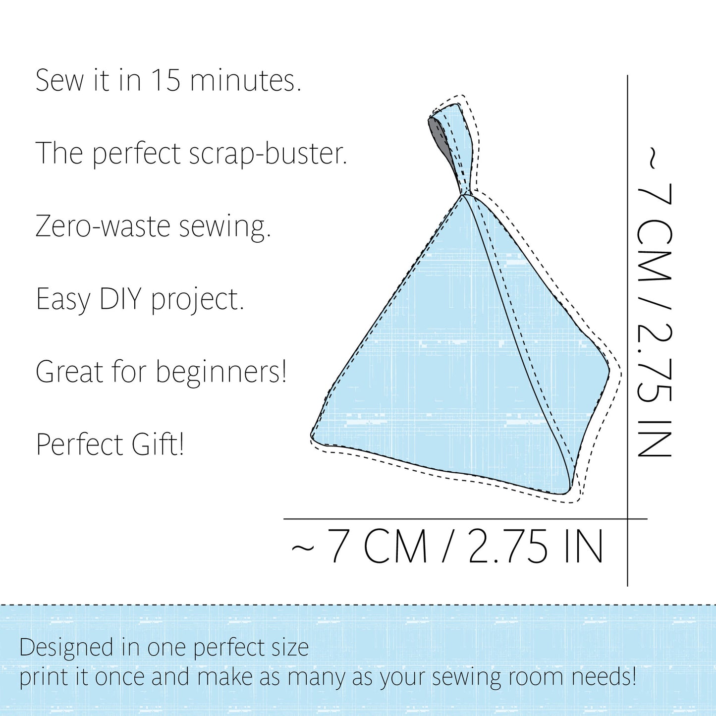A sewing pattern or craft kit packaging graphic showing a light blue fabric bag outline with dimension markings of approximately 7 cm by 7 cm. The image includes promotional text in English about sewing it in 15 minutes, zero-waste sewing, and suitability for beginners, with a light blue patterned footer.